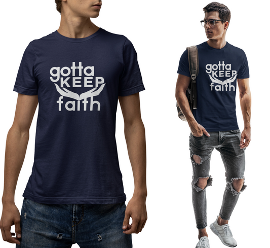 Unisex Gotta keep faith T-shirt Dark colors